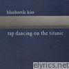 Tap Dancing On the Titanic - EP