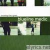 Blueline Medic - A Working Title In Green - EP