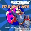 Sit & Wait 2030 - EP
