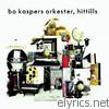Bo Kaspers Orkester: Hittills