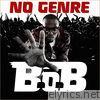 B.o.b - No Genre