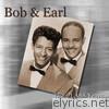 Bob & Earl  - The Class Years
