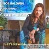 Let's Rewind (Radio Single) [feat. Kathy Kosins] - EP