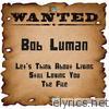 Wanted: Bob Luman