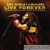 Bob Marley - Live Forever: The Stanley Theatre, Pittsburgh, PA, September 23, 1980