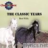 Bob Wills - The Classic Years