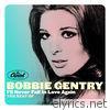 Bobbie Gentry - I'll Never Fall In Love Again: The Best Of