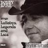 Bobby Bare - Bobby Bare Sings Lullabys, Legends and Lies (And More)