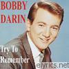 Bobby Darin - Try to Remember