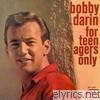Bobby Darin - For Teenagers Only