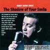 Bobby Darin - Bobby Darin Sings the Shadow of Your Smile