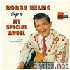 Bobby Helms - Bobby Helms Sings To My Special Angel