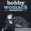 Bobby Womack - Soul Sensation (Live)