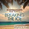 Breaking the Ice (feat. Tony T) - EP