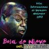 Bola De Nieve - Bola De Nieve - Hotel Internacional De Varadero – Noviembre 1970 (Unplugged) [Live]