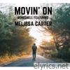 Movin' On (feat. Melissa Carter) - Single