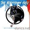 Back To Boomtown: Classic Rats Hits