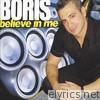 Star 69 Presents: Boris - Believe In Me