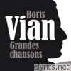 Boris Vian : Grandes chansons