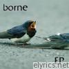 Borne - EP