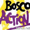 Bosco - Action