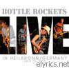 Bottle Rockets - Live In Heilbronn, Germany July 17, 2005