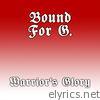 Bound For Glory - Warriors Glory