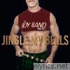 Jingle My Bells - Single