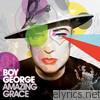 Boy George - Amazing Grace, Pt. 1