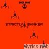 Strictly Bvnker - EP