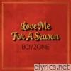 Love Me For A Season - Single