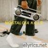 Nostalgia Kills - EP