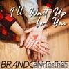 I'll Wait Up for You - EP