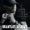 Brantley Gilbert - Just as I Am (Platinum Edition)