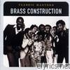 Brass Construction - Classic Masters: Brass Construction (Remastered)