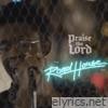 Praise the Lord (The Road House Edit) - Single