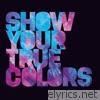 Brennan Heart - Show Your True Colors