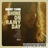 Brent Cobb - Shine on Rainy Day