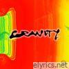 Gravity (feat. Tyler, The Creator) - Single