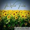 The Wild Fields - Single