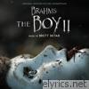 Brahms: The Boy II (Original Motion Picture Soundtrack)