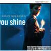 Brian Doerksen - You Shine (Live from Dublin)