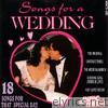 Songs for a Wedding - 18 Songs for That Special Day