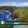Give Me the Songs of Old Ireland