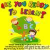 Are You Ready To Learn?