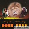 Brian May - Born Free (feat. Kerry Ellis) - Single