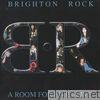 Brighton Rock - A Room for Five Live