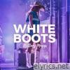 White Boots - Single