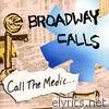 Broadway Calls - Call the Medic...
