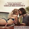 Broken Circle Breakdown Bluegrass Band - The Broken Circle Breakdown (Original Motion Picture Soundtrack)